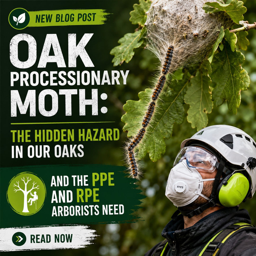 Oak Processionary Moth: The Hidden Hazard in Our Oaks, and the PPE and RPE Arborists Need